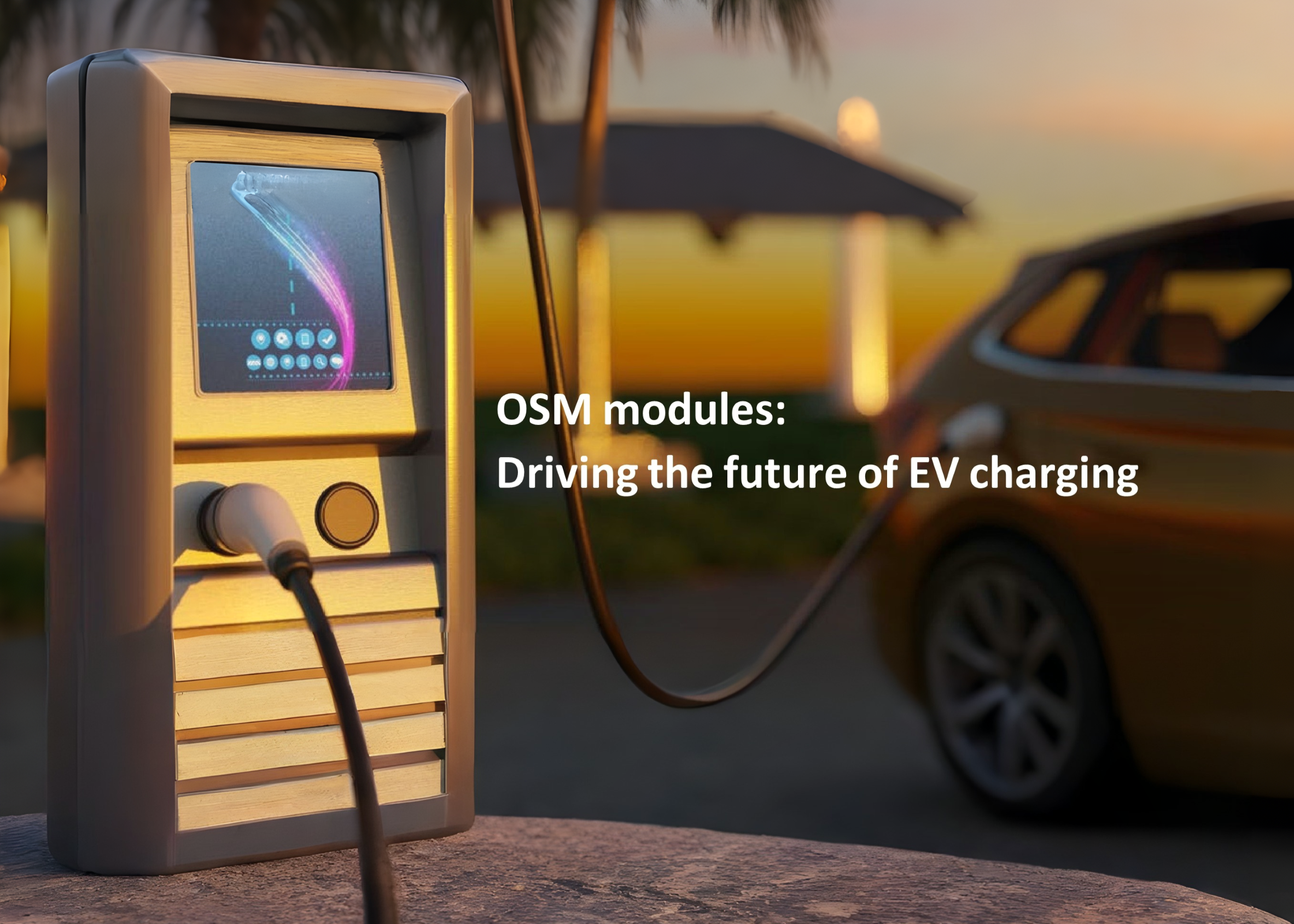 OSM modules: Driving the future of EV charging